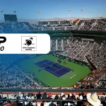 Masters 1000 Indian Wells 2026: Favoritos, surpresas e apostas recomendadas